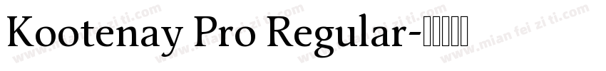Kootenay Pro Regular字体转换